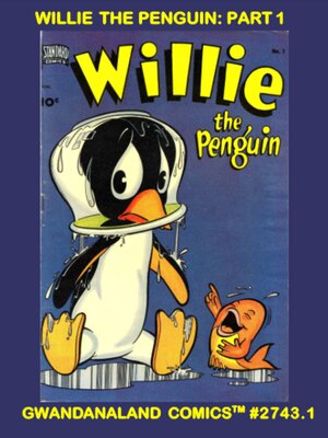 cover image of Willie the Penguin: Part 1